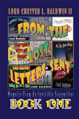 From The Lost Letters Sent - Book ONE: Memoirs Of An Invisible Songwriter