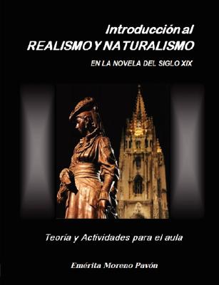 Introduccion al Realismo y Naturalismo en la novela del siglo XIX
