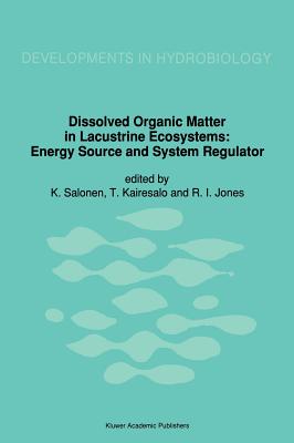 Dissolved Organic Matter in Lacustrine Ecosystems: Energy Source and System Regulator
