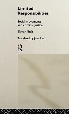 Limited Responsibilities: Social Movements and Criminal Justice
