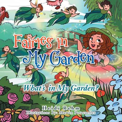 Fairies in My Garden: What's in My Garden?