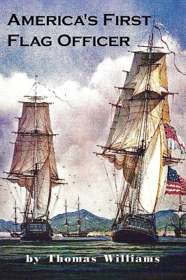 America's First Flag Officer: Father of the American Navy