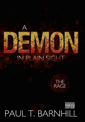 A Demon in Plain Sight: The Rage