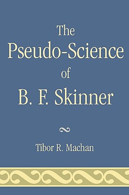 Pseudo-Science of B. F. Skinner
