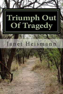 Triumph Out Of Tragedy