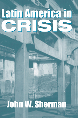 Latin America in Crisis