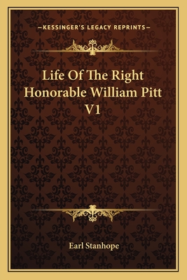 Life Of The Right Honorable William Pitt V1