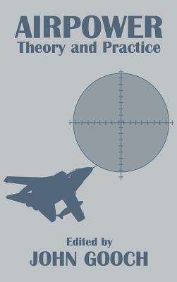 Airpower: Theory and Practice