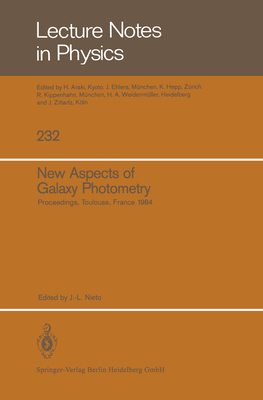 New Aspects of Galaxy Photometry: Proceedings of the Specialized Meeting of the Eighth Iau European Regional Astronomy Meeting Toulouse, September 17-