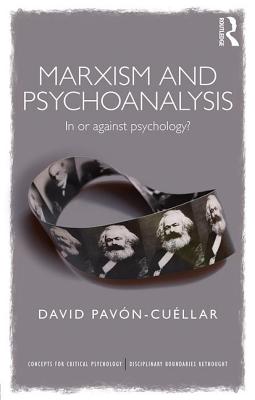 Marxism and Psychoanalysis: In or against Psychology?