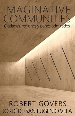 Imaginative Communities: Ciudades, regiones y países admirados
