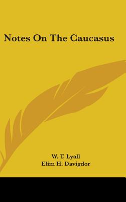 Notes On The Caucasus