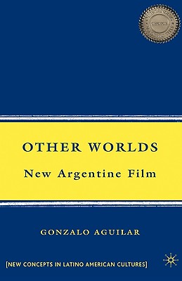 Other Worlds: New Argentine Film