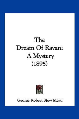 The Dream Of Ravan: A Mystery (1895)