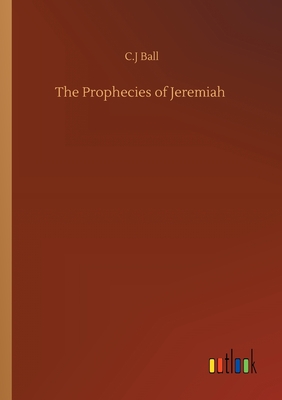 The Prophecies of Jeremiah