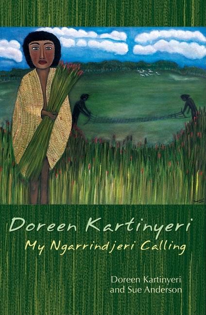 Doreen Kartinyeri: My Ngarrindjeri calling