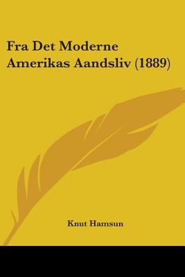 Fra Det Moderne Amerikas Aandsliv (1889)