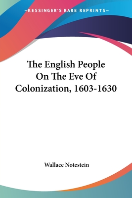 The English People On The Eve Of Colonization, 1603-1630