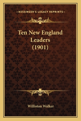 Ten New England Leaders (1901)