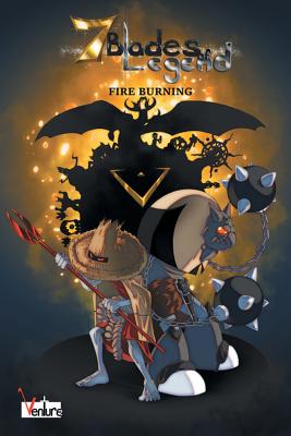 7 Blades of Legend: Fire Burning