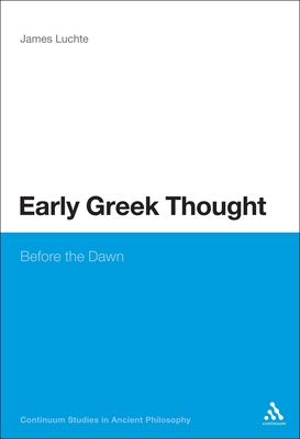 Early Greek Thought: Before the Dawn