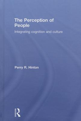 The Perception of People: Integrating Cognition and Culture