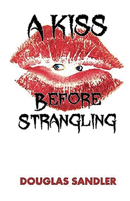 A Kiss Before Strangling