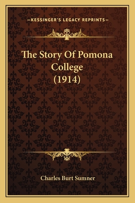 The Story Of Pomona College (1914)