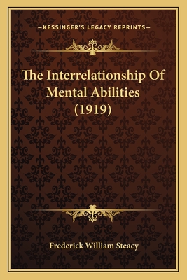 The Interrelationship Of Mental Abilities (1919)
