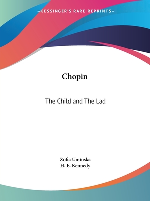 Chopin: The Child and The Lad