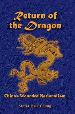 Return of the Dragon: China's Wounded Nationalism