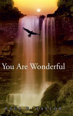 You are Wonderful: A devotional insight into the Names and descriptions of God and Jesus in the Bible