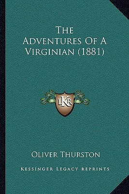 The Adventures Of A Virginian (1881)