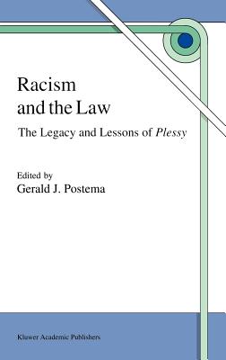 Racism and the Law: The Legacy and Lessons of Plessy