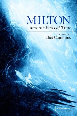 Milton and the Ends of Time