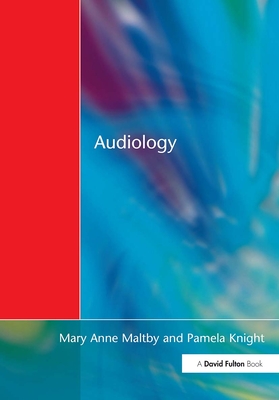 Audiology: An Introduction for Teachers & Other Professionals