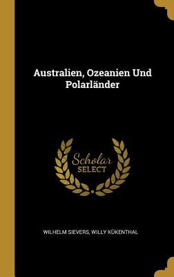 Australien, Ozeanien Und Polarländer