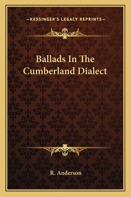 Ballads In The Cumberland Dialect