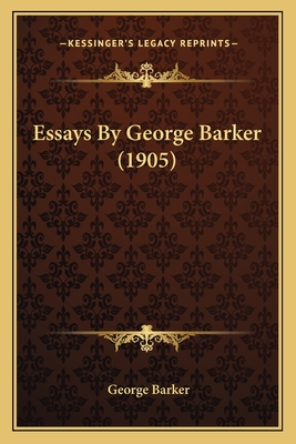 Essays By George Barker (1905)