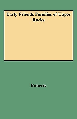 Early Friends Families of Upper Bucks