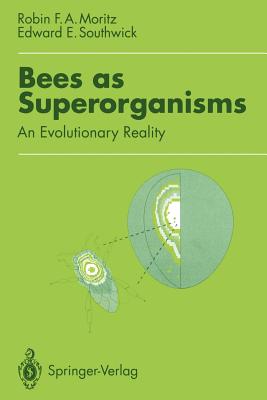 Bees as Superorganisms: An Evolutionary Reality