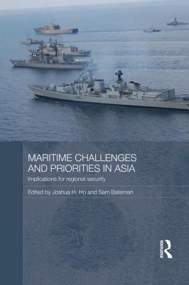 Maritime Challenges and Priorities in Asia: Implications for Regional Security