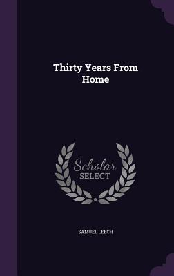 Thirty Years From Home