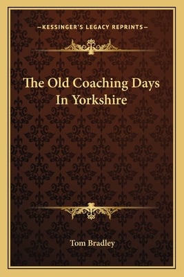 The Old Coaching Days In Yorkshire