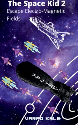 The Space Kid 2- Escape Electro Magnetic Fields
