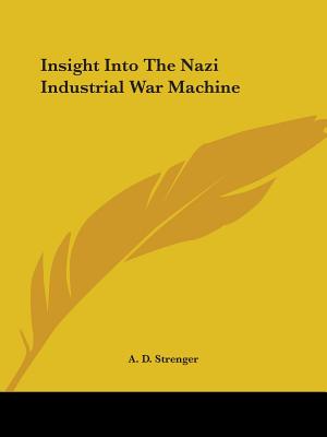 Insight Into The Nazi Industrial War Machine