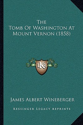 The Tomb Of Washington At Mount Vernon (1858)