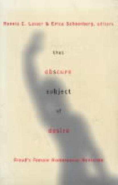 That Obscure Subject of Desire: Freud's Female Homosexual Revisited