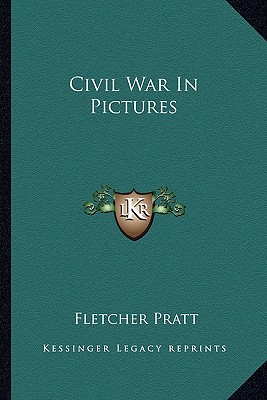 Civil War In Pictures