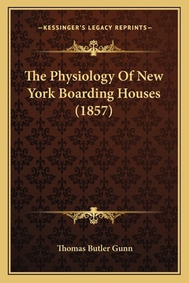 The Physiology Of New York Boarding Houses (1857)